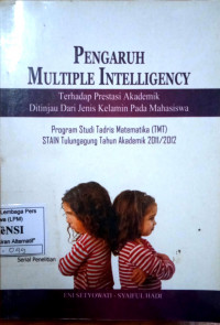 Image of Pengaruh Multiple Intelligency: Terhadap Prestasi Akademik Ditinjau Dari Jenis Kelamin Pada Mahasiswa