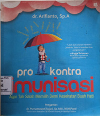 Image of Pro Kontra Imunisasi: Agar Tak Salah Memilih Demi Kesehatan Buah Hati