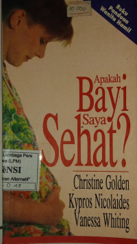 Image of Apakah Bayi Saya Sehat?: Buku Panduan Wanita Hamil