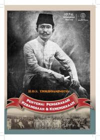 Image of H.O.S Tjokroaminoto: Penyemai Pergerakan Kebangsaan dan Kemerdekaan