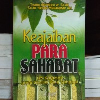 Image of Keajaiban Para Sahabat: 125 Karamah yang Dimiliki Para Sahabat