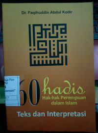 Image of 60 Hadis Hak-hak Perempuan dalam Islam (Teks dan Interpretasi)