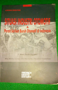 Image of Situasi Industri Otomotif & Peran Serikat Buruh Otomotif di Indonesia