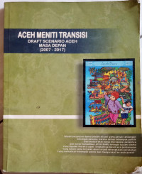 Image of Aceh Meniti Transisi draf scenario aceh masa depan