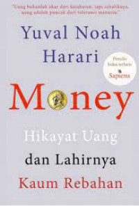 Image of Money: Hikayat Uang dan Lahirnya Kaum Rebahan